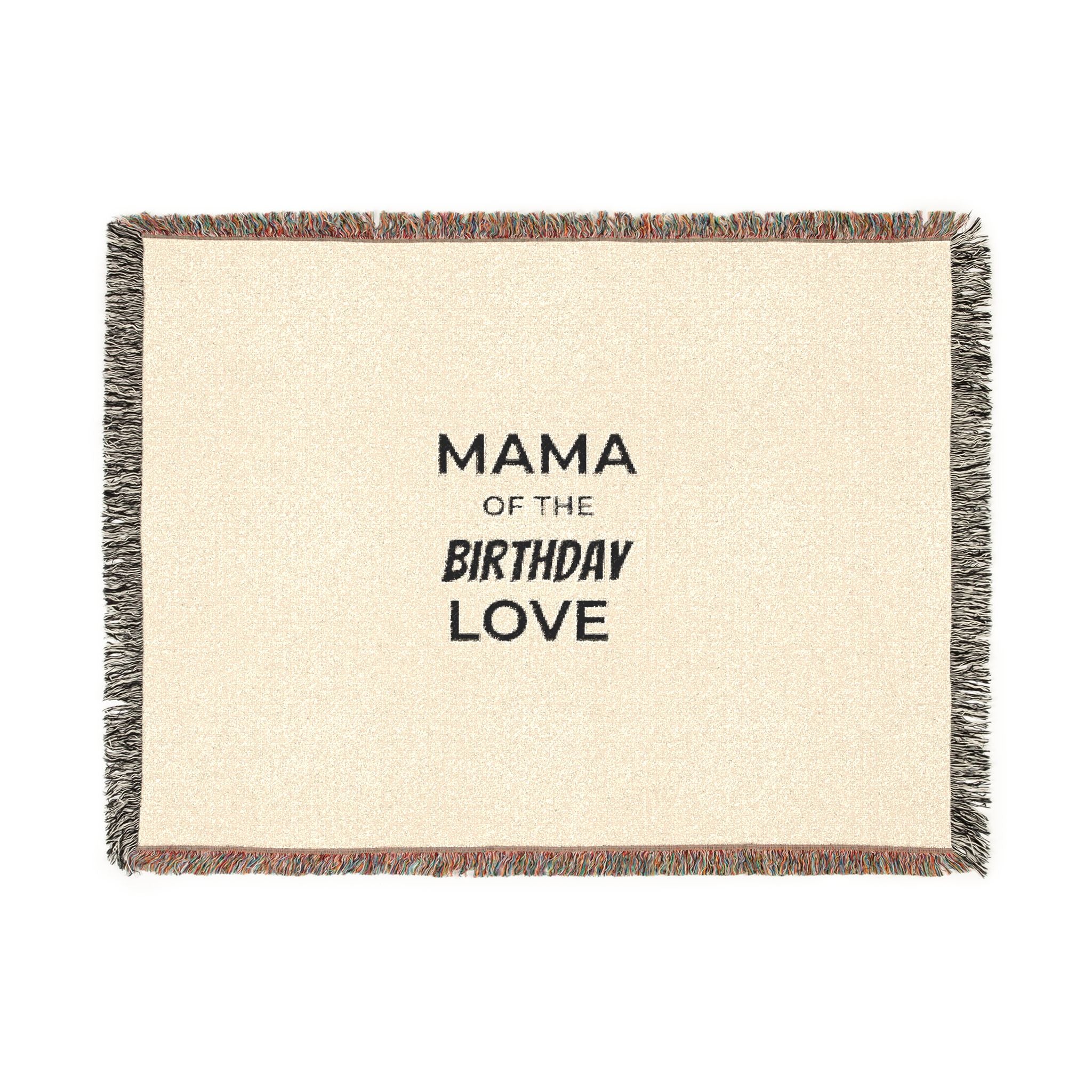 Mama of the Birthday Love Woven Blanket — Cozy Mom Gift