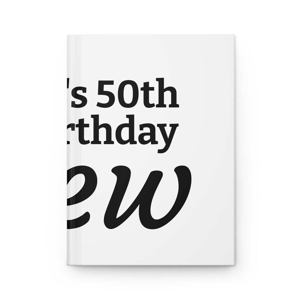 50th Birthday Custom Name Hardcover Journal — Personalized Milestone Gift