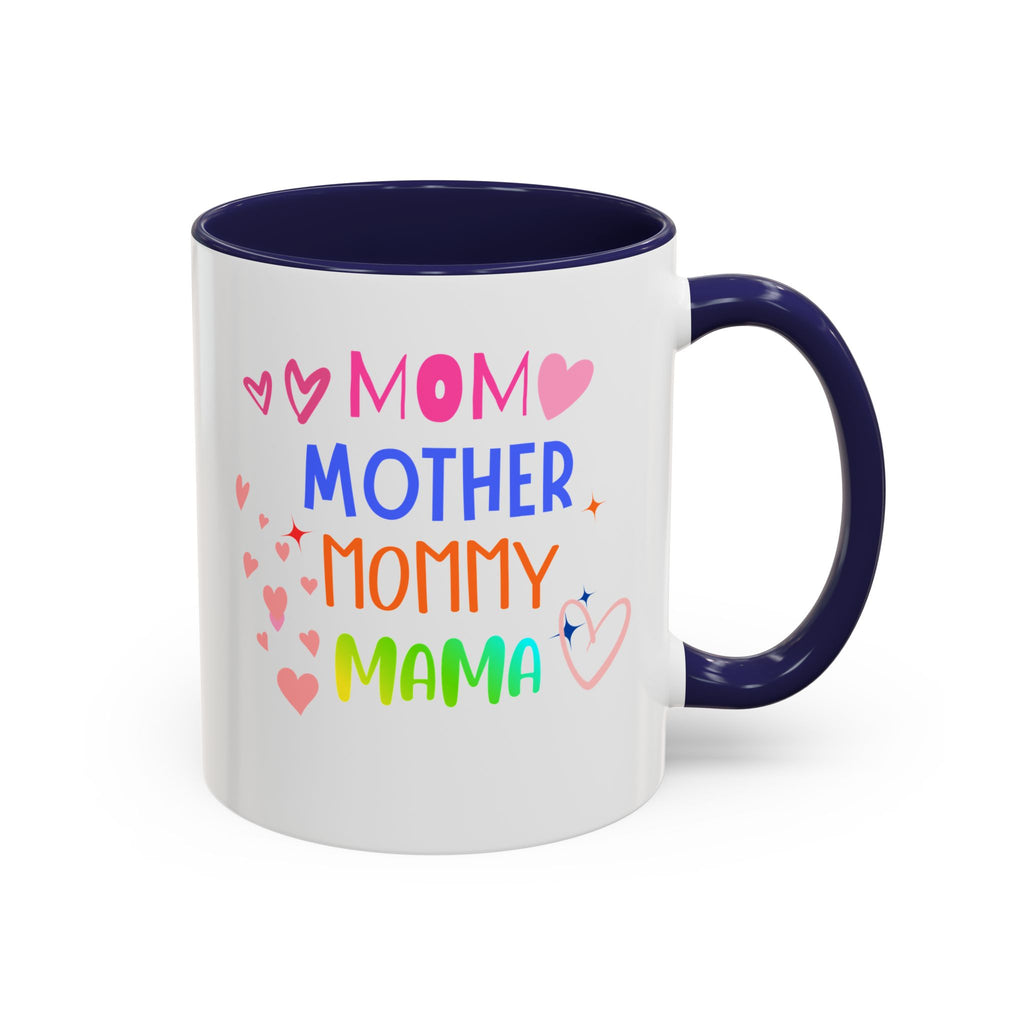 Mother/Mom Rainbow Accent Coffee Mug — 'Mom Mother Mommy Mama' Gift for Mother's Day