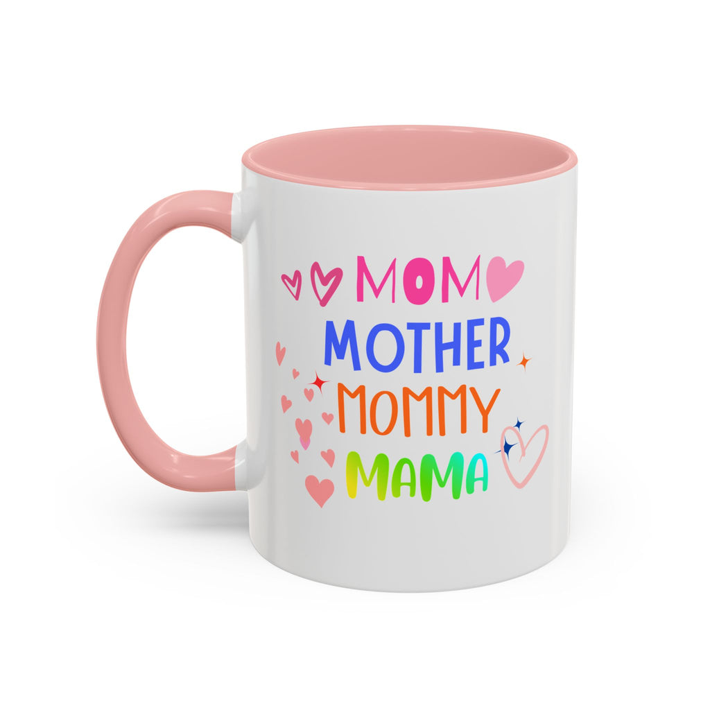 Mother/Mom Rainbow Accent Coffee Mug — 'Mom Mother Mommy Mama' Gift for Mother's Day