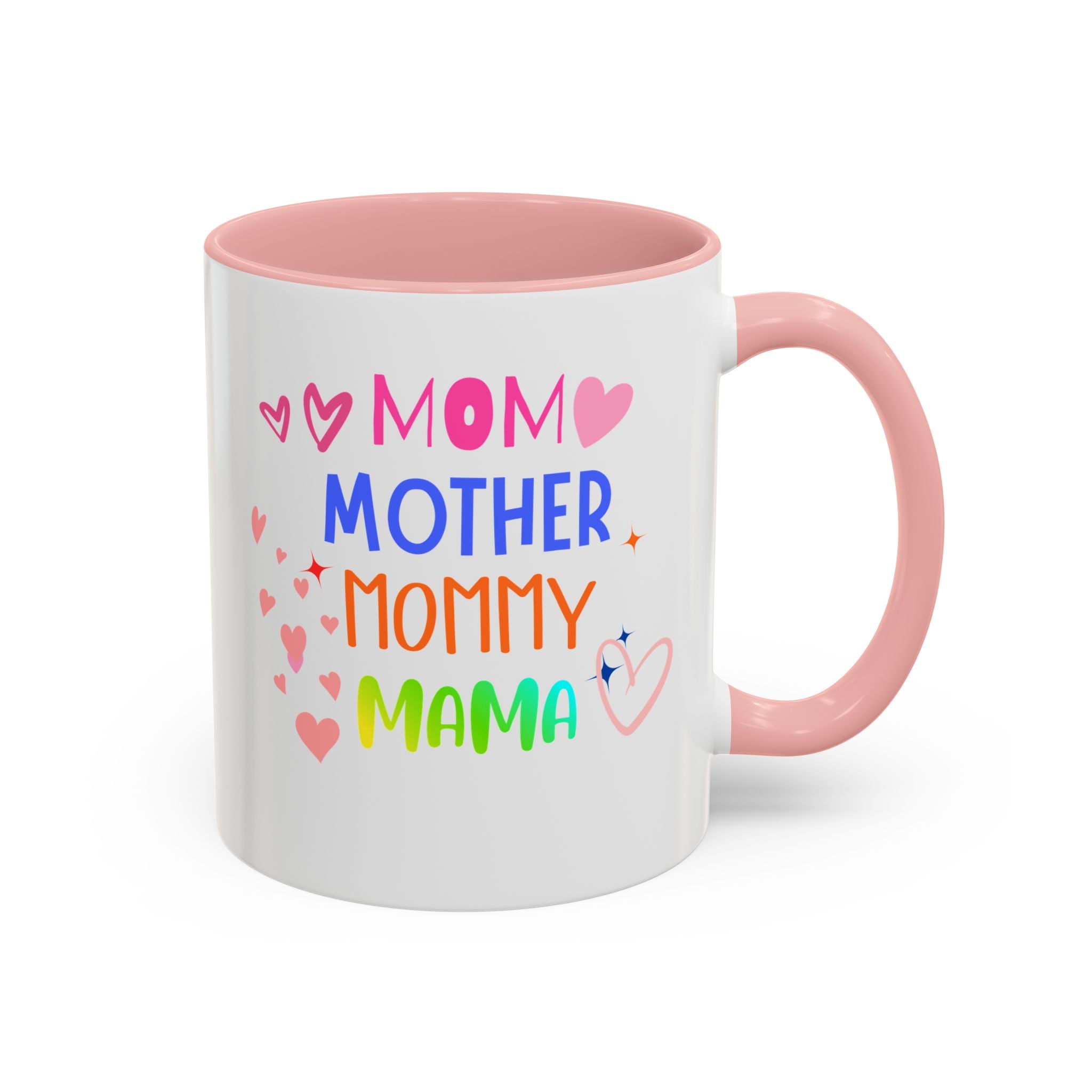 Mother/Mom Rainbow Accent Coffee Mug — 'Mom Mother Mommy Mama' Gift for Mother's Day