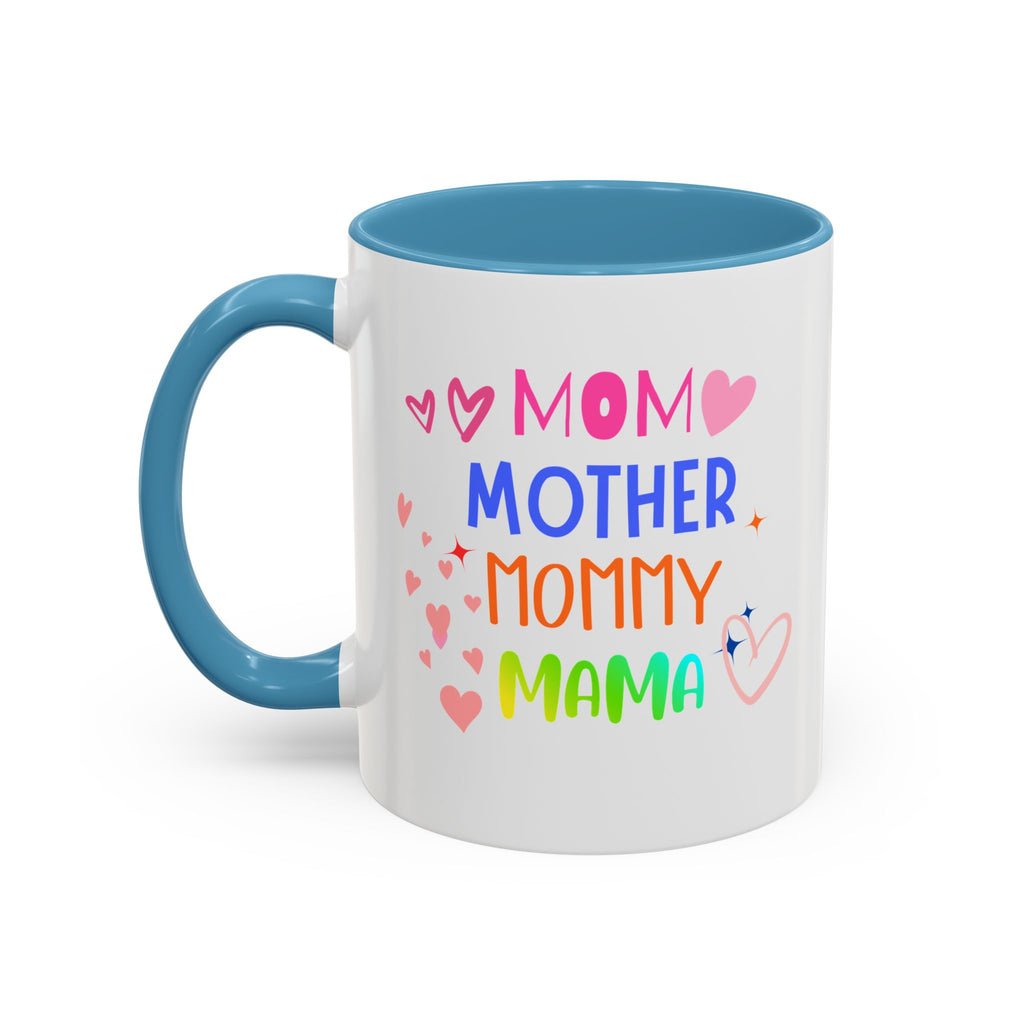 Mother/Mom Rainbow Accent Coffee Mug — 'Mom Mother Mommy Mama' Gift for Mother's Day