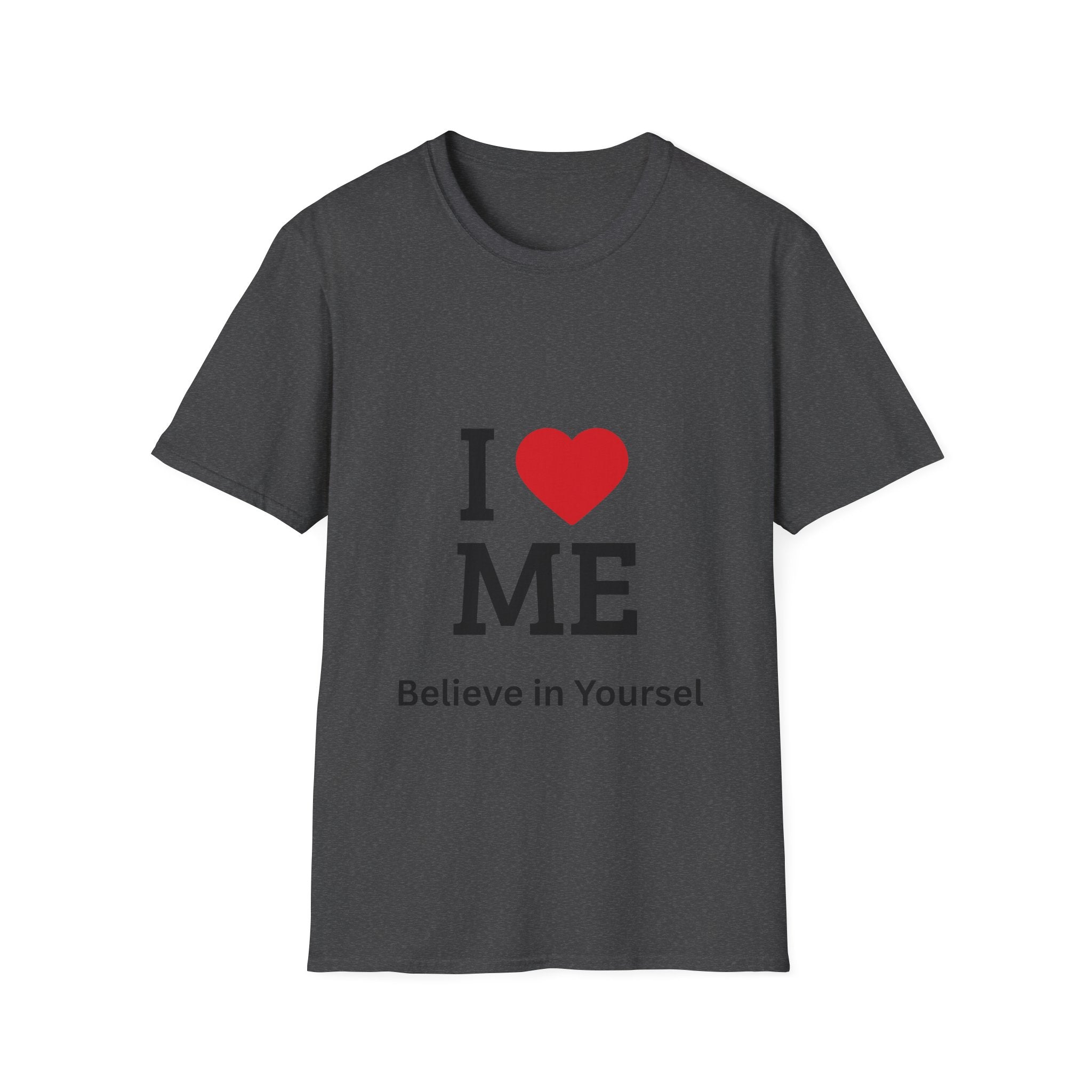 I  ME T-Shirt — "Believe in Yourself" Self-Love Tee